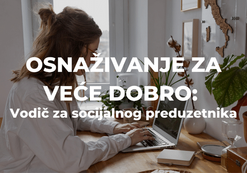 Osnaživanje za veće dobro: Vodič za socijalnog preduzetnika – BSN